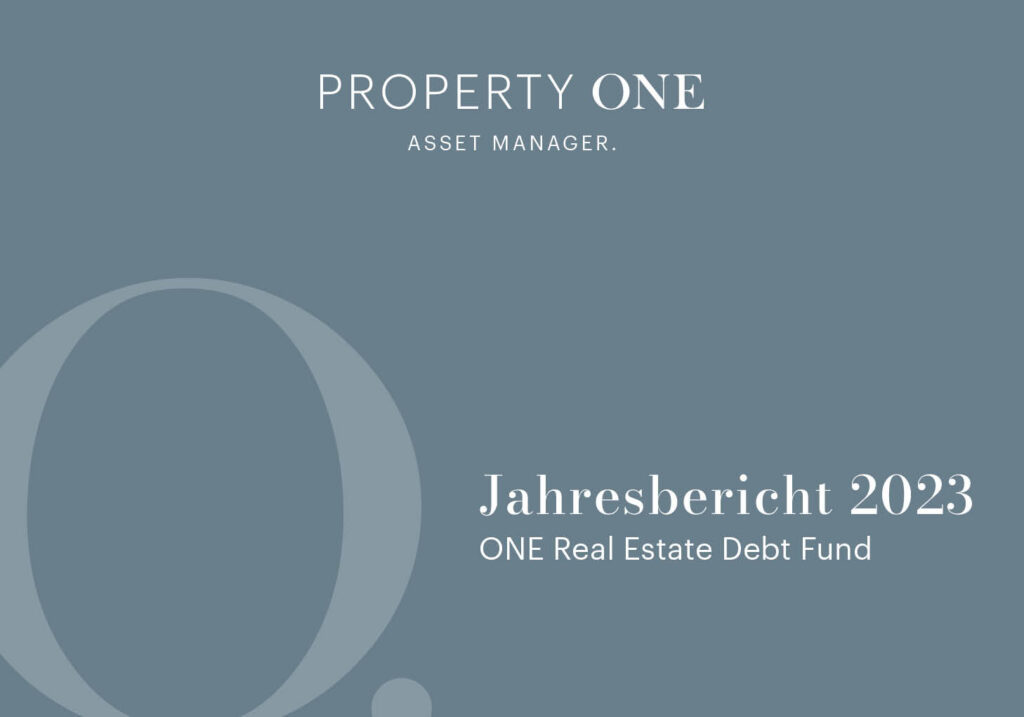 Jahresbericht 2023: Erfreuliche Performance und starkes Wachstum des ONE Real Estate Debt Fund