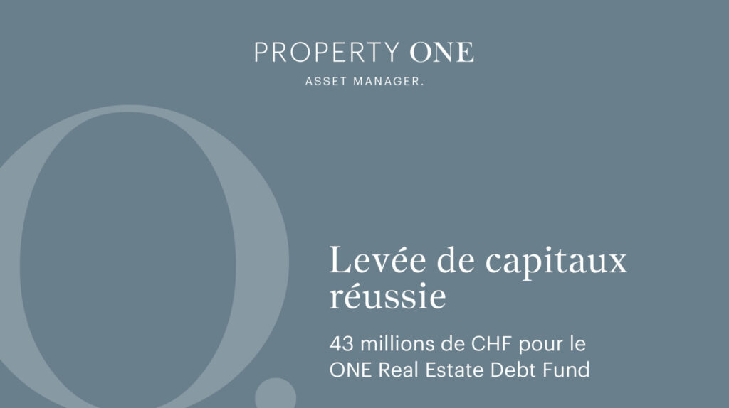 Levée de capitaux réussie pour le ONE Real Estate Debt Fund